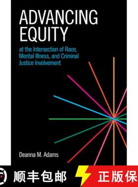 【3-4周达】Advancing Equity at the Intersection of Race, Mental Illness, and Criminal Justice Involve... [9781639052363]