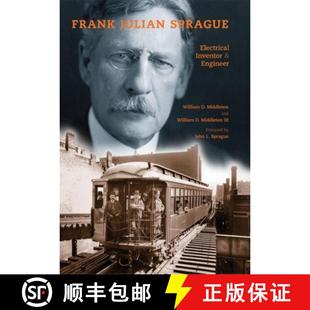 【3-4周达】Frank Julian Sprague: Electrical Inventor and Engineer [9780253353832]