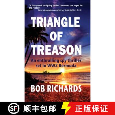 【3-4周达】Triangle of Treason: An enthralling spy thriller set in WW2 Bermuda: An [9781913623753]