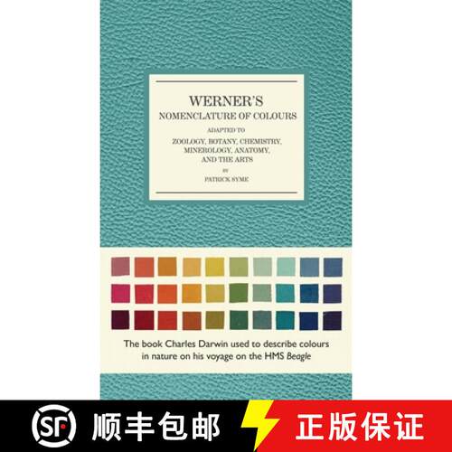 【3-4周达】精装 Werner's Nomenclature of Colours: Adapted to Zoology, Botany, Chemistry, Mineralogy, ... [9781588346216]
