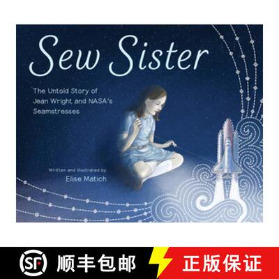 【3-4周达】Sew Sister – The Untold Story of Jean Wright and NASA`s Seamstresses [9780884489825]