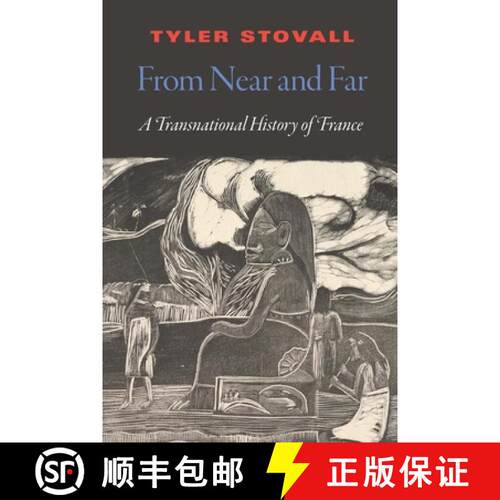 【3-4周达】From Near and Far – A Transnational History of France [9781496231505]