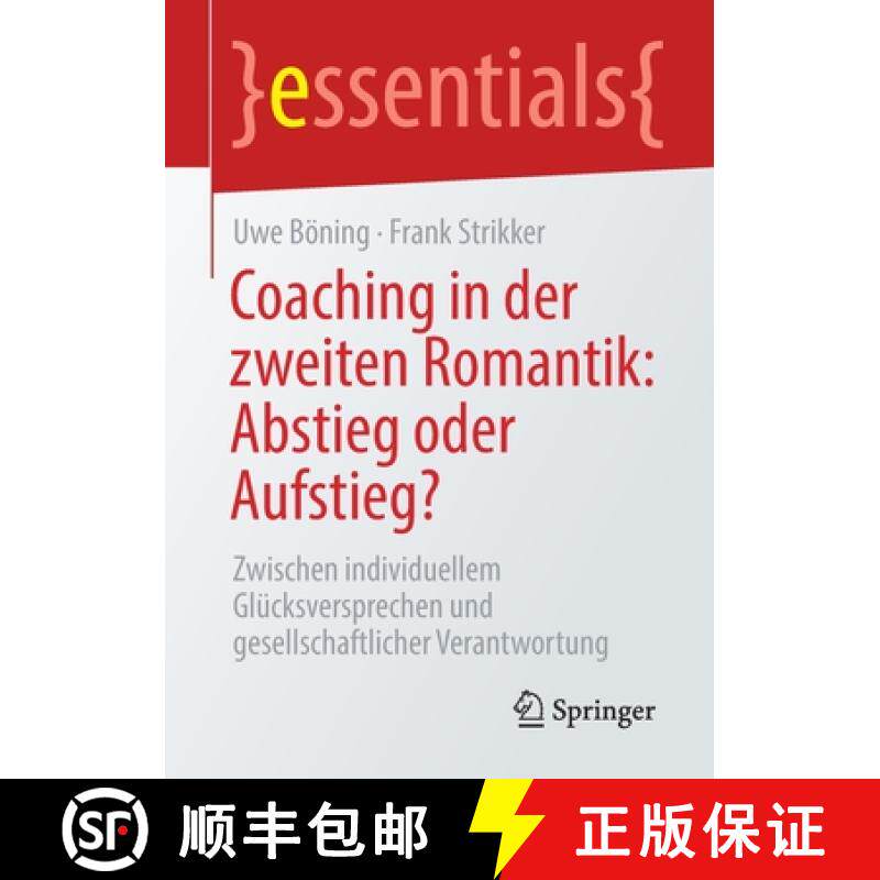 【3-4周达】Coaching in der zweiten Romantik: Abstieg oder Aufstieg? : Zwischen individuellem Glücksv... [9783658321017]