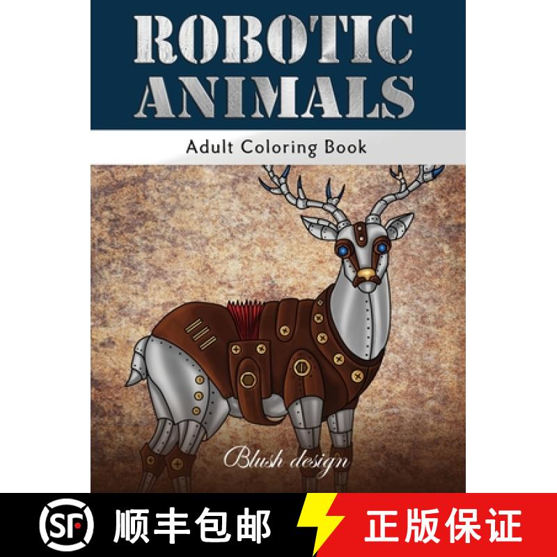 【3-4周达】Robotic Animals: Adult Coloring Book [9789655750928]