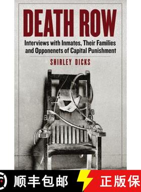 【3-4周达】Death Row : Interviews with Inmates, Their Families and Opponents of Capital Punishment [9780786469437]