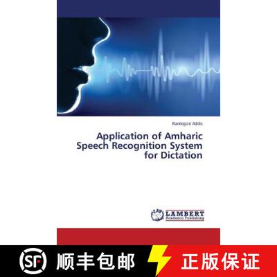 预订 Application of Amharic Speech Recognition System for Dictation [9783659784996]