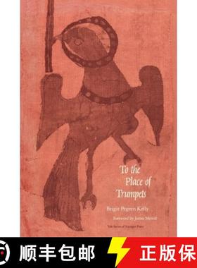 预订 To the Place of the Trumpets [9780300041514]