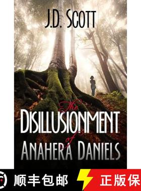 预订 The Disillusionment of Anahera Daniels [9781939828965]