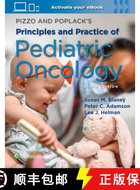 【3-4周达】Pizzo & Poplack's Principles and Practice of Pediatric Oncology [9781975222567]