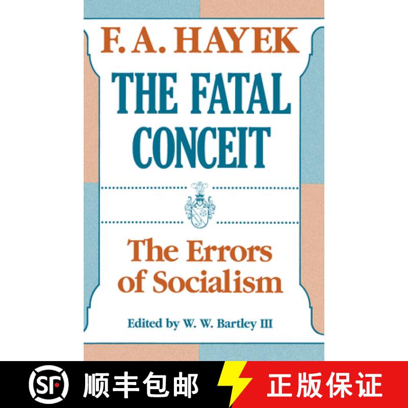 【3-4周达】致命的自负 The Fatal Conceit: The Errors of Socialism [9780226320663]