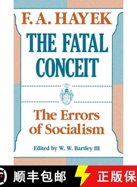 【3-4周达】致命的自负 The Fatal Conceit: The Errors of Socialism [9780226320663]