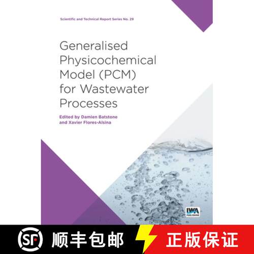 【3-4周达】Generalised Physicochemical Model No. 1 (PCM1) for Water and Wastewater Treatment [9781780409825]