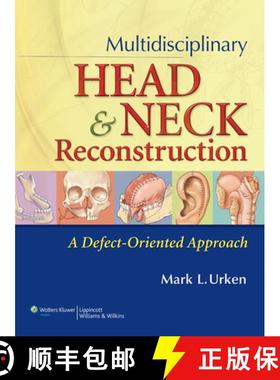 【3-4周达】Multidisciplinary Head and Neck Reconstruction: A Defect-Oriented Approach [9780397518357]