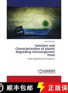 预订 Isolation and Characterization of plastic degrading microorganism from [9786202678568]