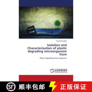 预订 Isolation and Characterization of plastic degrading microorganism from [9786202678568]
