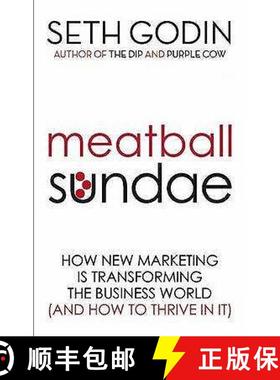 【3-4周达】Meatball Sundae: How new marketing is transforming the business world (and how to thrive i... [9780749929480]