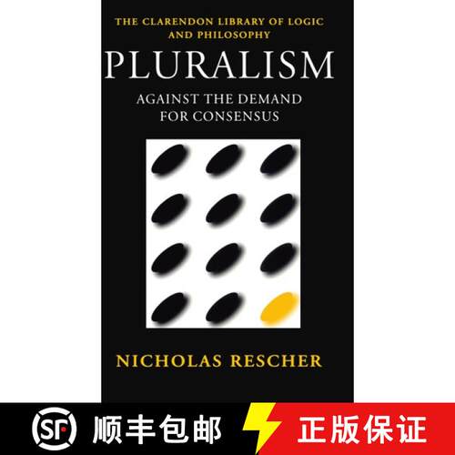 【3-4周达】Pluralism: Against the Demand for Consensus [9780198236016]