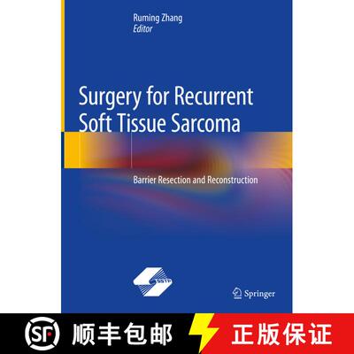 【3-4周达】精装 Surgery for Recurrent Soft Tissue Sarcoma: Barrier Resection and Reconstruction [9789811512315]