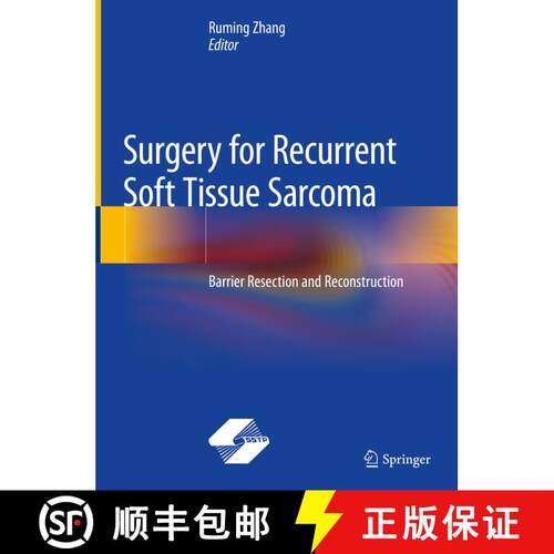 【3-4周达】精装 Surgery for Recurrent Soft Tissue Sarcoma: Barrier Resection and Reconstruction [9789811512315]