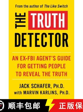 【3-4周达】The Truth Detector, Volume 2: An Ex-FBI Agent's Guide for Getting People to Reveal the Truth [9781982139070]