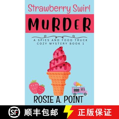 【3-4周达】Strawberry Swirl Murder: A Cozy Culinary Mystery [9781067257163]