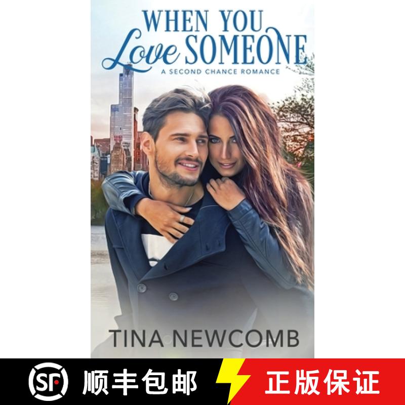 预订 When You Love Someone: A sweet, second chance romance [9781947786523]