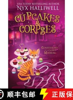 【3-4周达】Cupcakes & Corpses, Confessions of a Closet Medium, Book 5 [9781948686495]