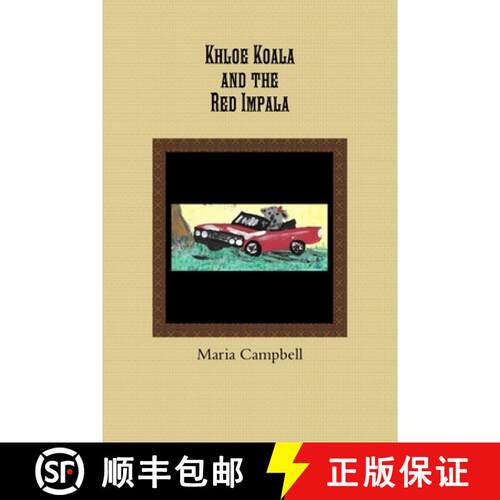 【3-4周达】Khloe Koala and the Red Impala [9781365379086]