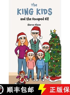 预订 The King Kids and the Escaped Elf [9781088055397]