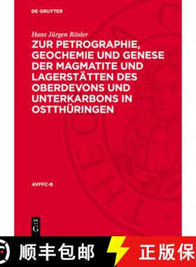 【3-4周达】精装 Zur Petrographie, Geochemie und Genese der Magmatite und Lagerstätten des Oberdevons... [9783112776964]