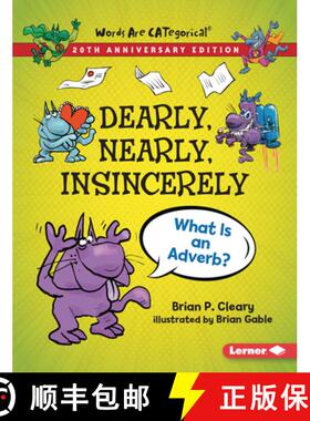 预订 Dearly, Nearly, Insincerely, 20th Anniversary Edition: What Is an Adverb? [9781728431697]