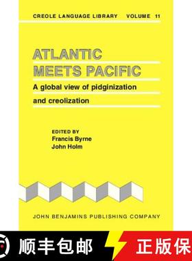 【3-4周达】Atlantic Meets Pacific: A global view of pidginization and creolization [9789027252326]