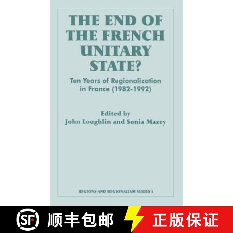 【3-4周达】The End of the French Unitary State?: Ten Years of Regionalization in France (1982-1992) [9780714641645]