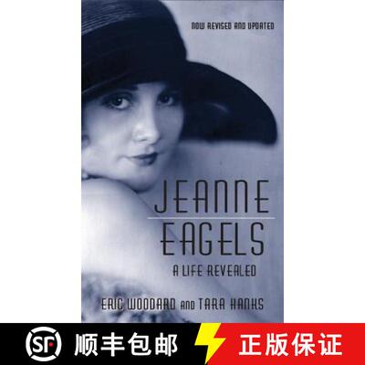【3-4周达】精装 Jeanne Eagels: A Life Revealed (Fully Revised and Updated) (hardback) [9781629333762]