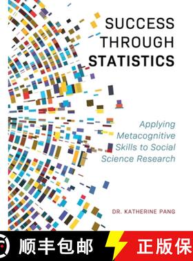 预订 Success through Statistics: Applying Metacognitive Skills to Social Science Research [9781516577361]
