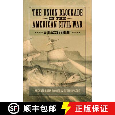 【3-4周达】精装 The Union Blockade in the American Civil War: A Reassessment [9781621906704]