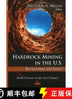 【3-4周达】Hardrock Mining in the U.S.: Background and Issues [9781617289354]
