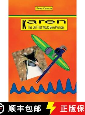 【3-4周达】Karen, The Girl That Would Be A Plumber [9780993041907]