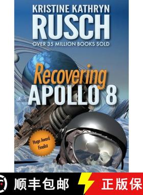 预订 Recovering Apollo 8: A Science Fiction Novella [9781561469932]