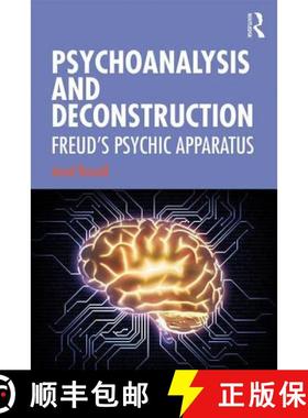 【3-4周达】Psychoanalysis and Deconstruction: Freud's Psychic Apparatus [9780367257972]