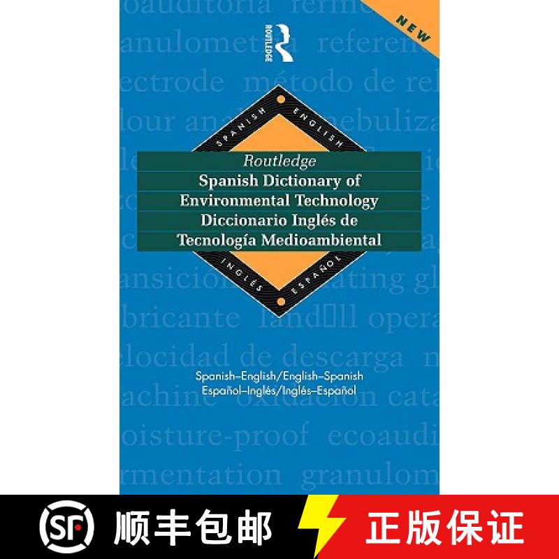 【4周达】Routledge Spanish Dictionary of Environmental Technology Diccionario Ingles de Tecnologia Me... [9780415152655]