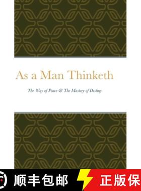 【3-4周达】As a Man Thinketh: The Way of Peace & The Mastery of Destiny [9781716408038]