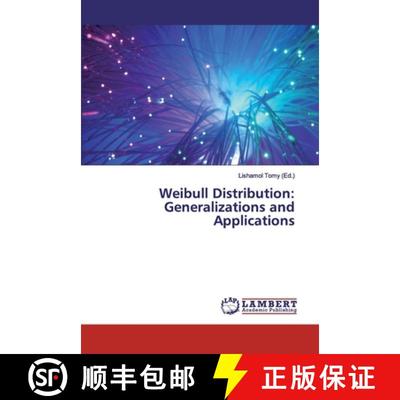 预订 Weibull Distribution: Generalizations and Applications [9786200431721]