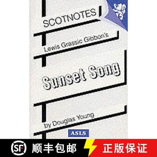 【3-4周达】Lewis Grassic Gibbon's Sunset Song: (Scotnotes Study Guides) [9780950262994]
