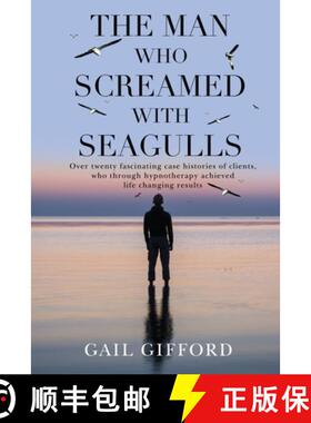 【3-4周达】The Man who Screamed with Seagulls [9781837940974]