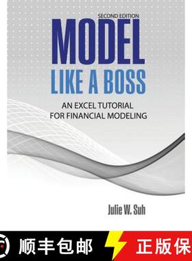 【3-4周达】Model Like a Boss: An Excel Tutorial for Financial Modeling: An Excel Tutorial for Financi... [9781524921705]