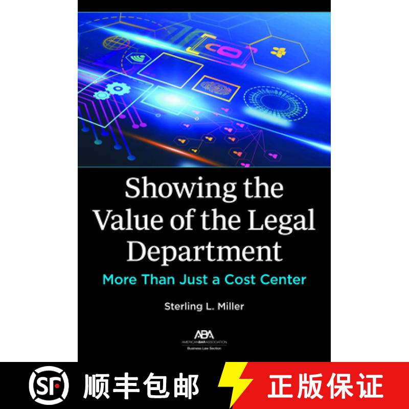 【3-4周达】Showing the Value of the Legal Department : More Than Just a Cost Center [9781639050451]
