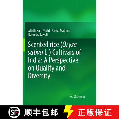 【3-4周达】Scented rice (Oryza sativa L.) Cultivars of India: A Perspective on Quality and Diversity [9788132238102]