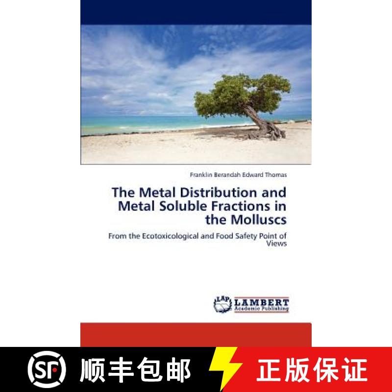 预订 The Metal Distribution and Metal Soluble Fractions in the Molluscs [9783847374633]