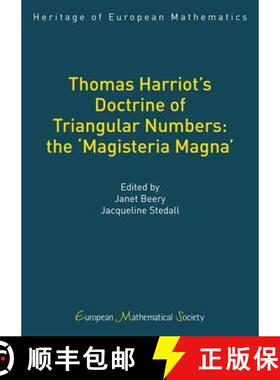 预订 Thomas Harriot's Doctrine of Triangular Numbers: The Magisteria Magna (Heritage of European Math... [9783037190593]